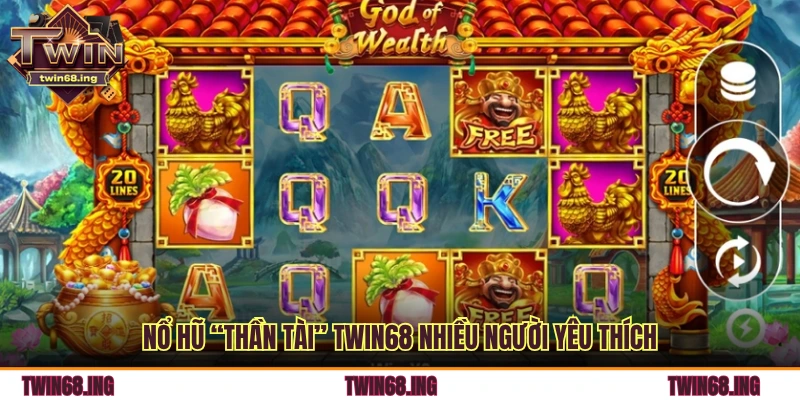 Nổ hũ “thần tài” TWIN68 nhiều người yêu thích